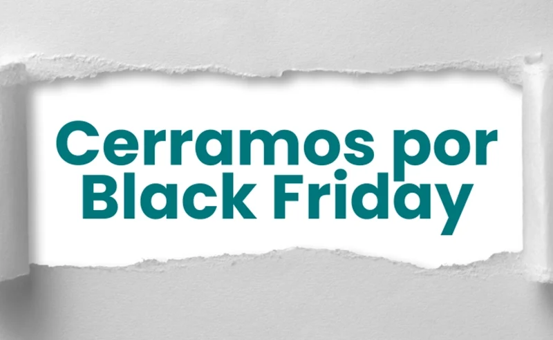 por qué cerramos por Black Friday
