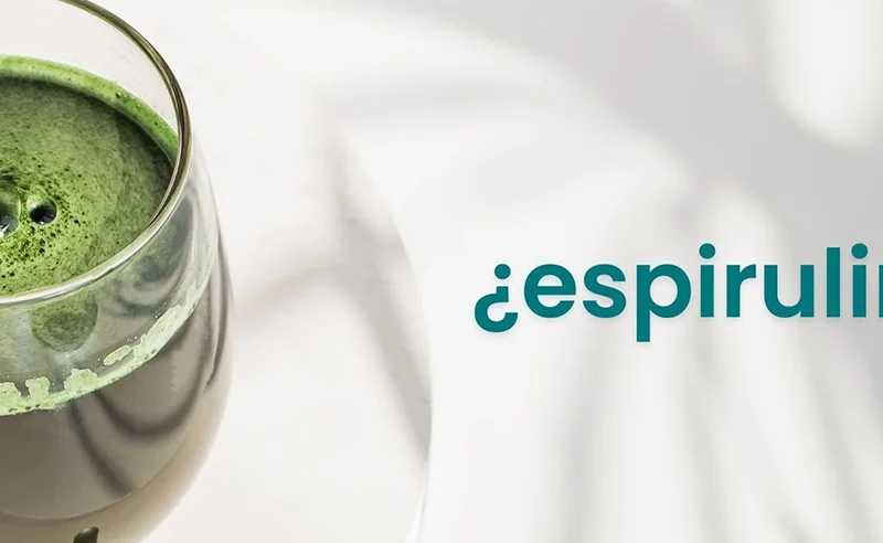 Qué es la espirulina